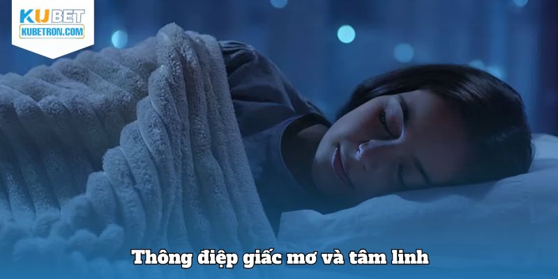 Thông điệp giấc mơ và tâm linh